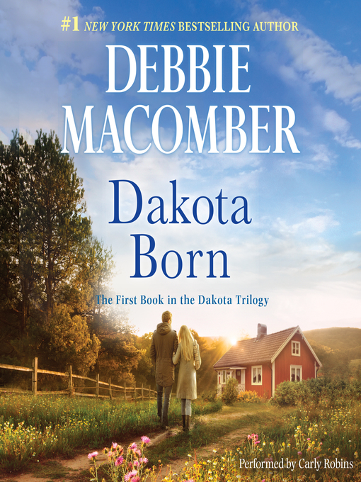 Title details for Dakota Born by Debbie Macomber - Wait list